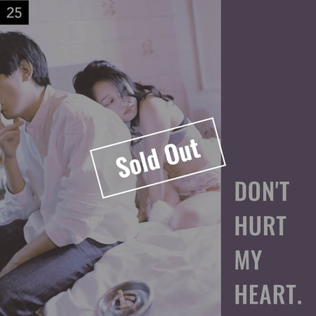 【001-025】I'm a Lover, not a Fighter.「Don't hurt my heart.」100部限定写真集