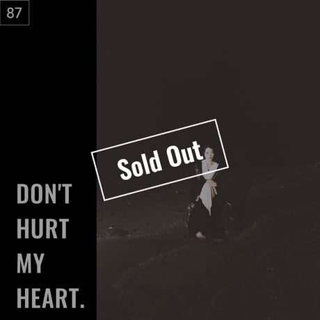 【076-100】I'm a Lover, not a Fighter.「Don't hurt my heart.」100部限定写真集