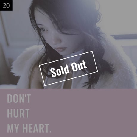 【001-025】I'm a Lover, not a Fighter.「Don't hurt my heart.」100部限定写真集
