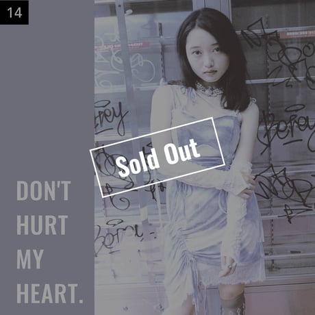【001-025】I'm a Lover, not a Fighter.「Don't hurt my heart.」100部限定写真集