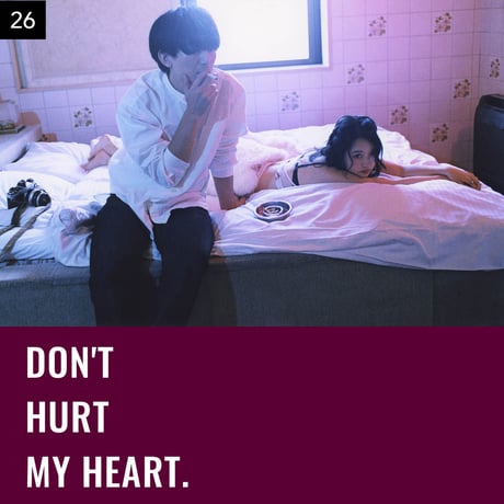【026-050】I'm a Lover, not a Fighter.「Don't hurt my heart.」100部限定写真集