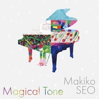 瀬尾真喜子全曲オリジナルCDアルバム「Magical Tone」