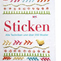 Sticken: Alle Techniken und über 200 Muster Gebundene Ausgabe　ドイツ（2016年）
