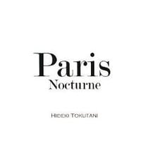 写真集「Paris Nocturne」とくさん