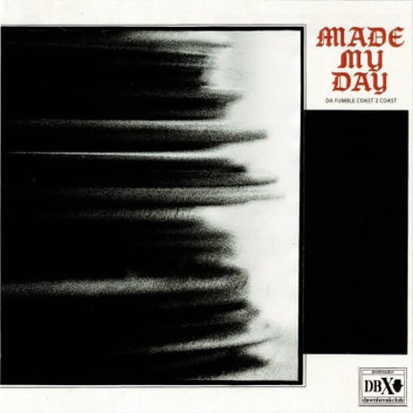 DA FUMBLE / GLASS OF ORIGIN - MADE MY DAY feat. DJ YMG (7")