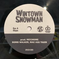 Bomb Walker, Mac Ass Tiger / Wintown Snowman (7")