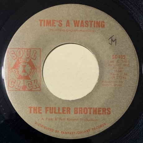 The Fuller Brothers ‎/ Time's A Wasting (7")