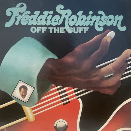 Freddie Robinson / Off The Cuff (LP)