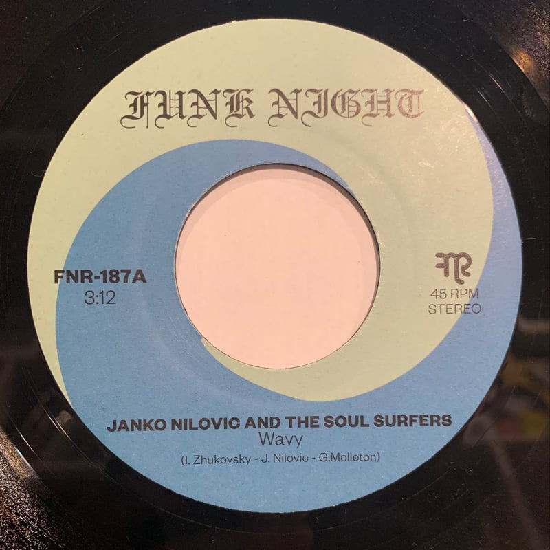 Janko Nilovic And The Soul Surfers / Wavy (7