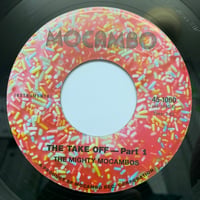 The Mighty Mocambos / The Take Off (7")