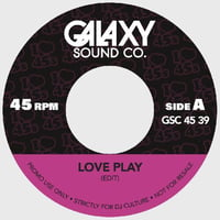 GALAXY SOUND CO / LOVE PLAY (7")