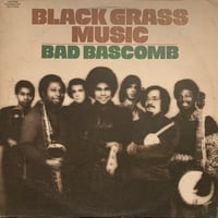 Bad Bascomb / Black Grass Music (LP)