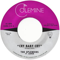 SPLENDIDS & EAMON / CRY BABY CRY - BLAME MY HEART (7")