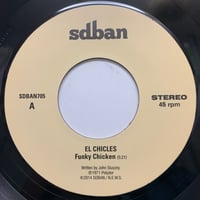 El Chicles / Plus – Funky Chicken / Gimme Some More Of That (7")