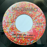 The Mighty Mocambos / The Take Off (7")