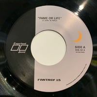 Fantasy 15 / Fame Or Life (7")