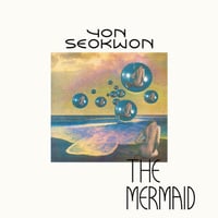 YON SEOK-WON / THE MERMAID (LP)