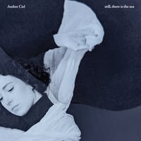【CD】Ambre Ciel / still, there is the sea