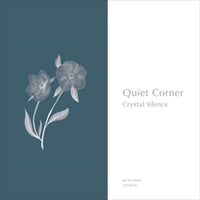 【CD】V.A. / Quiet Corner – Crystal Silence