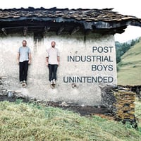 【CD】Post Industrial Boys /  Unintended