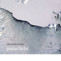 【CD】Monolyth & Cobalt /  Polarlicht