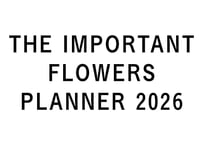THE IMPORTANT FLOWERS PLANNER 2026