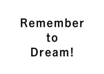 Remember to Dream!: 100 Artists, 100 Notes