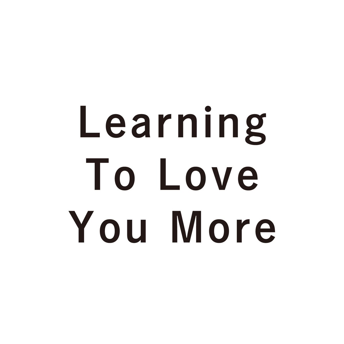 Learning to Love You More | good title books