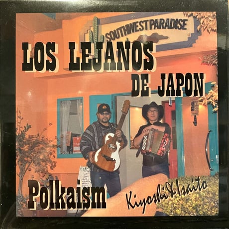 LOS LEJANOS DE JAPON - Polkaism (PNP-001)※新品
