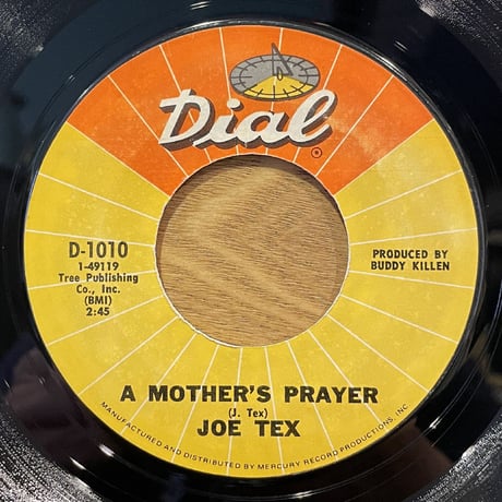 JOE TEX - I Gotcha / A Mother's Prayer (Dial D-1010)