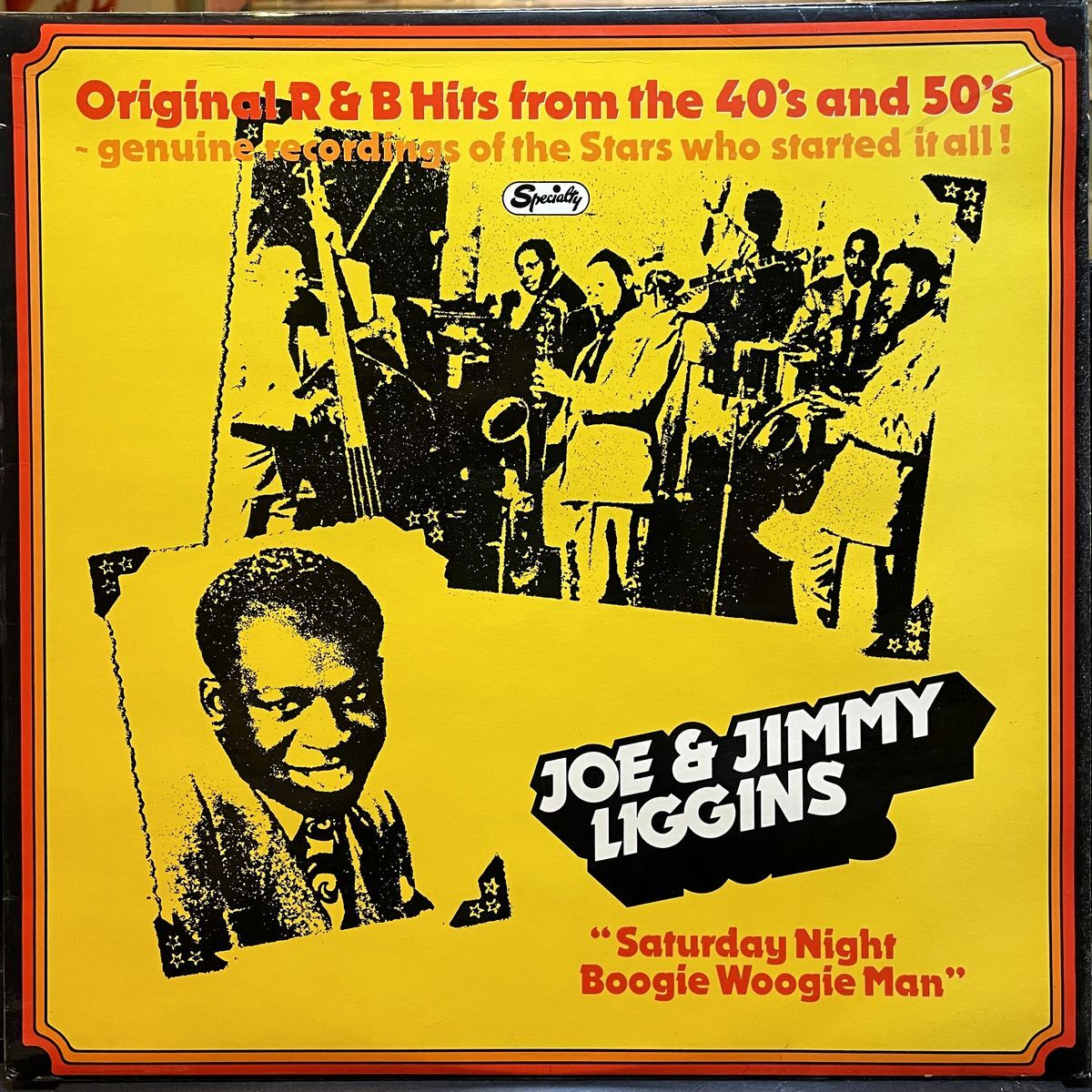JOE & JIMMY LIGGINS - Saturday Night Boogie Woogie Man (Specialty SNTF 5020)