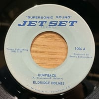 ELDRIDGE HOLMES - Humpback / I Like What You Do (JET SET 1006)