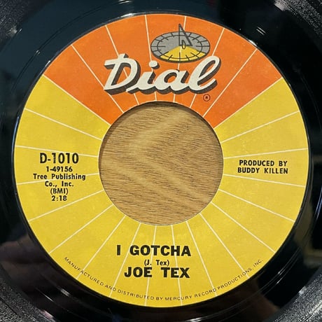 JOE TEX - I Gotcha / A Mother's Prayer (Dial D-1010)