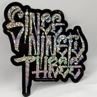 "SINCE NINETY THREE" glitter sticker