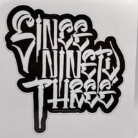 "SINCE NINETY THREE" sticker