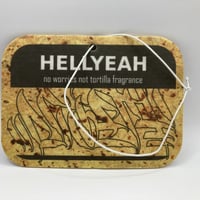 "HELL YEAH" air freshener / tortilla
