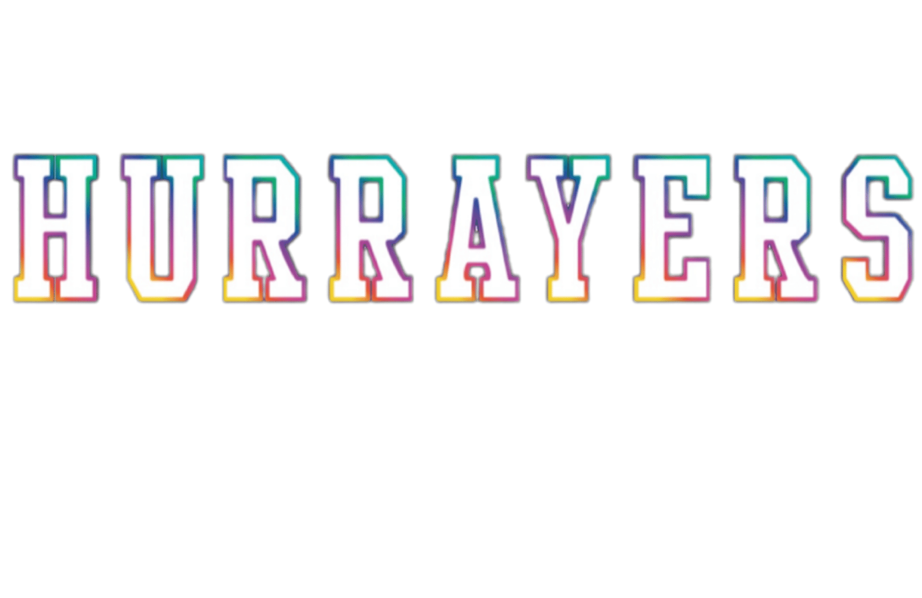 HURRAYERS for smile