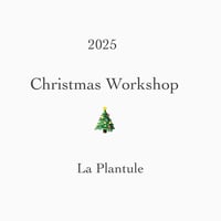 2025 クリスマスワークショップ🎄　12/2 10:00〜