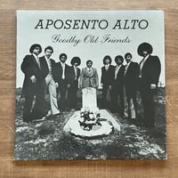 Aposento Alto – Goodby Old Friends