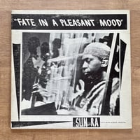 Sun Ra And His Myth-Science Arkestra – Fate In A Pleasant Mood