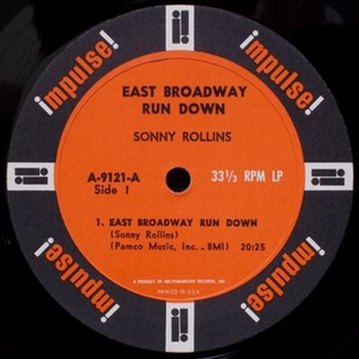 Sonny Rollins / East Broadway Run Down | GOOD LIFE