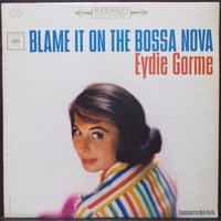 Eydie Gorme / Blame it on the Bossa Nova