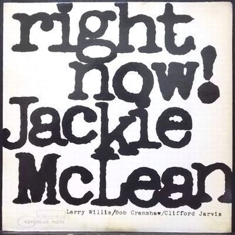 Jackie McLean / Right now! | GOOD LIFE