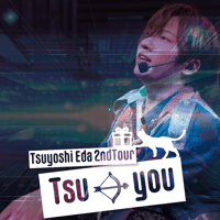 江田剛　Blu-ray　「Tsuyoshi Eda 2ndTour『Tsu→you』」　C特典
