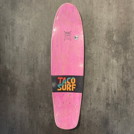 TACOSURF "ME＆MOTA" 8.25inch