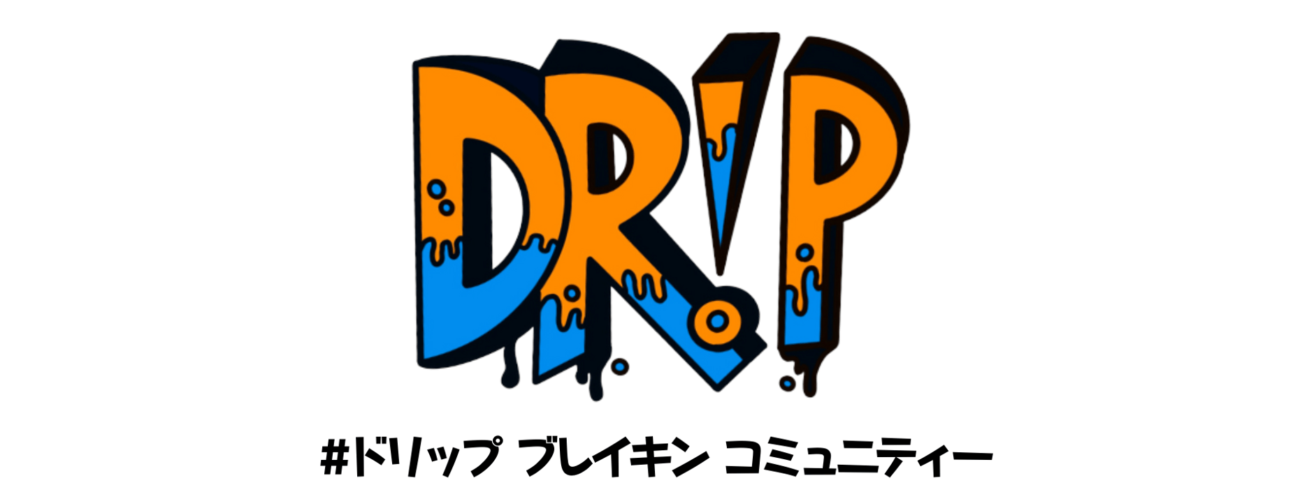 Drip Breakin Community