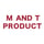 M AND T PRODUCT