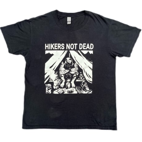 "HIKERS NOT DEAD"  T-shirts (DRY/COTTON)