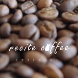 recitecoffee / リサイトコーヒー