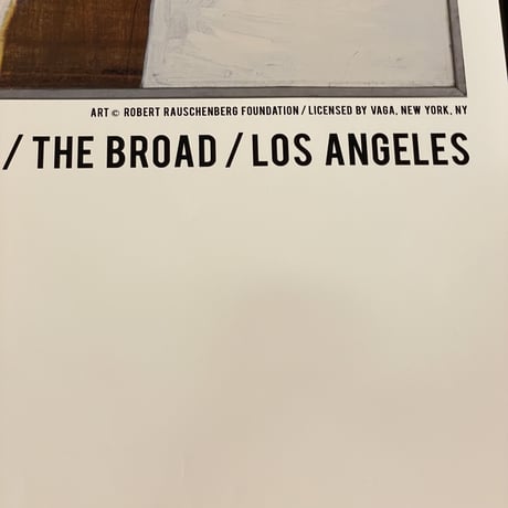 新品 ”THE BROAD” ROBERT RAUSCHENBERG POSTER for The Broad